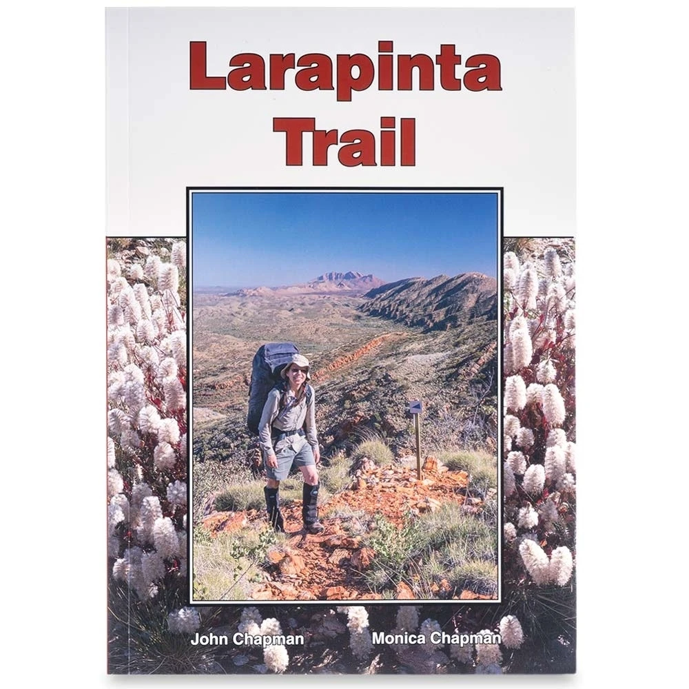 Larapinta Trail Guide Book Third Edition 1 Larapinta Trail Guide Book Third Edition